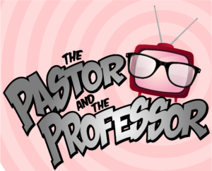 The Pastor and The Professon on Patreon